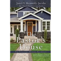 The Pastors House: The Invaluable Housing Allowance