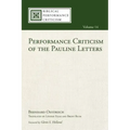 Performance Criticism of the Pauline Letters