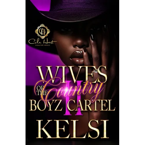 Wives Of The Country Boyz Cartel 2: An African American Romance