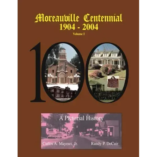 Moreauville Centennial