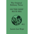 The Bobbsey Twins on the Deep Blue Sea