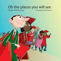 Oh the Places You Will See!