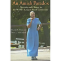 An Amish Paradox: Diversity & Change in the World's Largest Amish Community