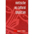 Nietzsche as Cultural Physician