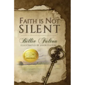Faith Is Not Silent