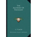 The Alchemy of Thought