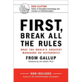 First, Break All the Rules: What the World's Greatest Managers Do Differently