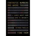 Fantastic Numbers and Where to Find Them: A Cosmic Quest from Zero to Infinity