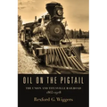 Oil on the Pigtail: The Union and Titusville Railroad 1865-1928