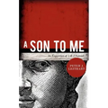 A Son to Me