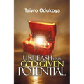 Unleash your God Given Potential