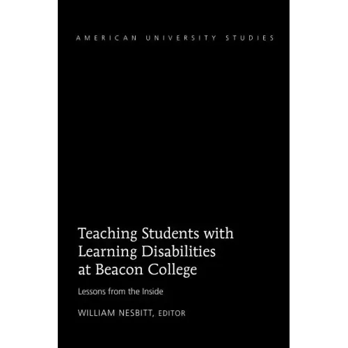 Teaching Students with Learning Disabilities at Beacon College: Lessons from the Inside