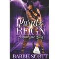 Purple Reign: A Hood Love Story