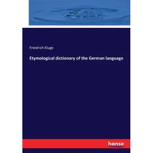 Etymological dictionary of the German language