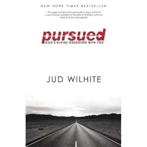 Pursued: God's Divine Obsession with You