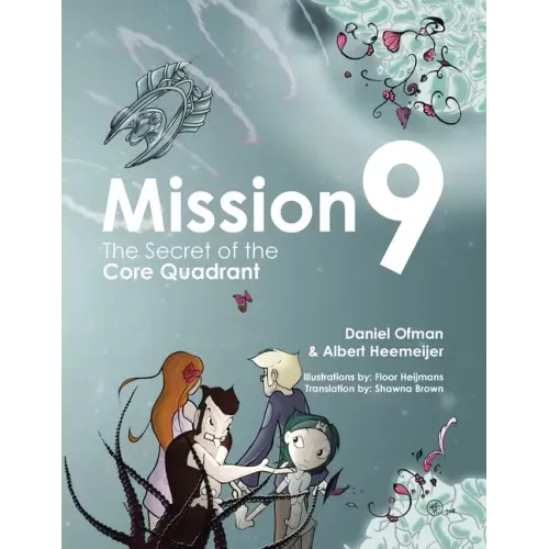 Mission9: The Secret of the Core Quadrant