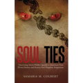 Soul Ties: Uncovering Satan's Hidden Agenda to Assassinate Your Divine Destiny and Destroy Your Kingdom Assignment.