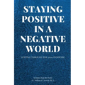 Staying Positive in a Negative World