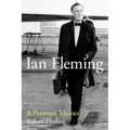 Ian Fleming: A Personal Memoir