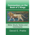 Commentary on the Book of 2 Kings: Bible Study Notes and Comments
