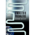 Endless Possibilities