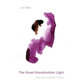 The Great Grandmother Light: New and Selected Poems