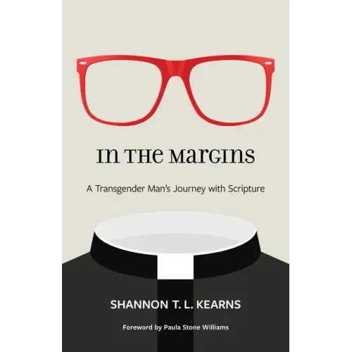 In the Margins: A Transgender Man's Journey with Scripture