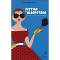 Vestida y Alborotada: Rumiando sobre la vida y la pandemia