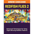 Redfish Flies 2: Advanced Techniques for Tying Eight Winning Redfish Patterns