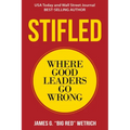 Stifled: Where Good Leaders Go Wrong