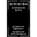 The Life After Death: And How Theosophy Unveils It