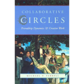 Collaborative Circles: Friendship Dynamics and Creative Work