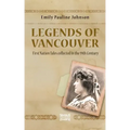 Legends of Vancouver: First Nation Tales collected in the 19th Century
