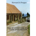 First of August Come Again Poems of Celebration