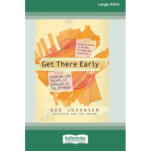 Get There Early (16pt Large Print Edition)