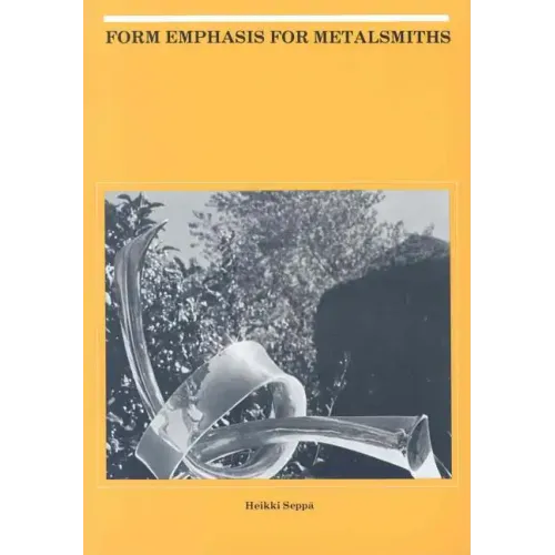 Form Emphasis for Metalsmiths