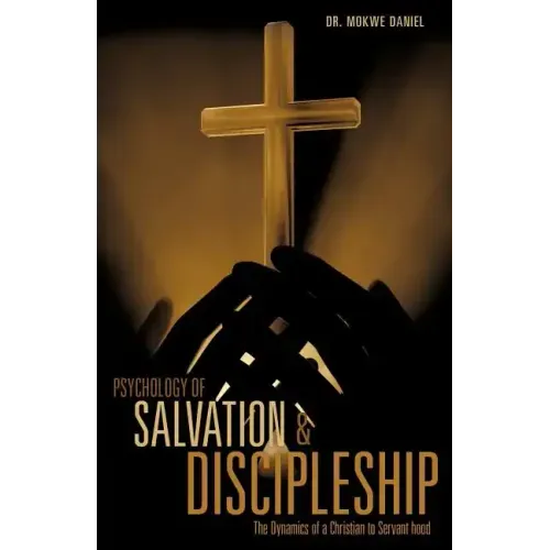 Psychology of Salvation and Discipleship