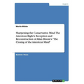 Sharpening the Conservative Mind. The American Right's Reception and Reconstruction of Allan Bloom's "The Closing of the American Mind"