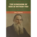 The Kingdom of God Is Within You