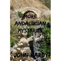 More Andalucían Mysteries