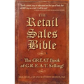 The Retail Sales Bible: The Great Book of G.R.E.A.T. Selling
