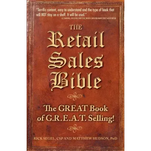 The Retail Sales Bible: The Great Book of G.R.E.A.T. Selling
