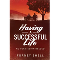 Having a Successful Life: No Permission Needed