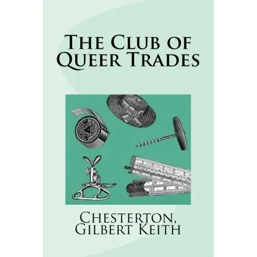 The Club of Queer Trades