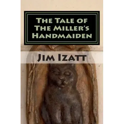 The Tale of The Miller's Handmaiden