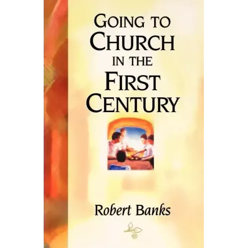 Going To Church in the First Century