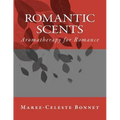 Romantic Scents: Aromatherapy for Romance