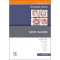 Nerve Injuries, an Issue of Orthopedic Clinics: Volume 53-2