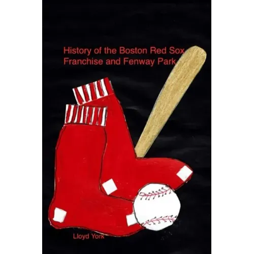 History of the Red Sox and Fenway Park