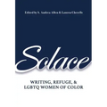 Solace: Writing, Refuge, and LGBTQ Women of Color